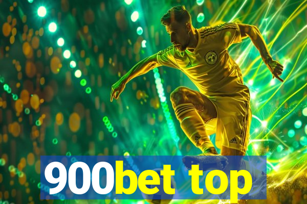 900bet top